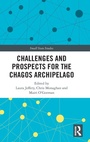 Cover: Challenges and Prospects for the Chagos Archipelago - Routledge