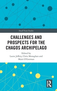 Enlarge image Cover: Challenges and Prospects for the Chagos Archipelago - Routledge