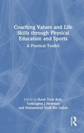Cover: Coaching Values and Life Skills through Physical Education and Sports - Routledge