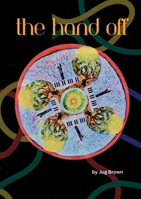 Enlarge image Cover: The Hand Off - Lulu.com