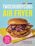 Cover: Twochubbycubs Air Fryer Cookbook - Hodder & Stoughton
