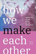 Cover: How We Make Each Other - Duke University Press
