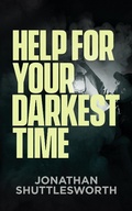Cover: Help for Your Darkest Time - Rise UP Publications