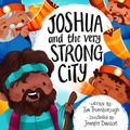 Cover: Joshua and the Very Strong City - The Good Book Company