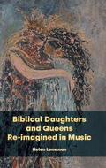 Cover: Biblical Daughters and Queens Re-imagined in Music - Sheffield Phoenix Press Ltd