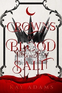 Enlarge image Cover: Crowns of Blood and Salt - Inimitable Books, LLC