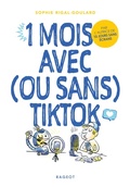 Cover: 1 mois avec (ou sans) TikTok - Rageot Editeur