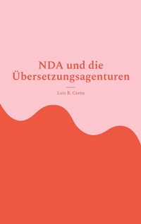 Abbildung von: NDA und die Übersetzungsagenturen - BoD - Books on Demand