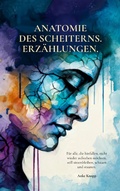 Cover: Anatomie des Scheiterns - BoD - Books on Demand