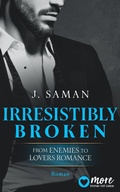 Cover: Irresistibly Broken - MORE by Aufbau Digital