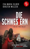 Cover: Die Schwestern - dp DIGITAL PUBLISHERS GmbH