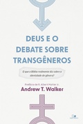 Cover: Deus e o debate sobre transg&ecirc;neros - Vida Nova