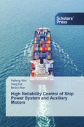 Cover: High Reliability Control of Ship Power System and Auxiliary Motors - Scholars' Press