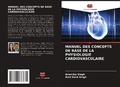 Cover: Manuel Des Concepts de Base de la Physiologie Cardiovasculaire - Editions Notre Savoir