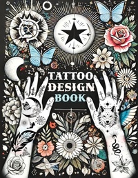 Abbildung von: Tattoo Design Book - QuillScribe Memoirs