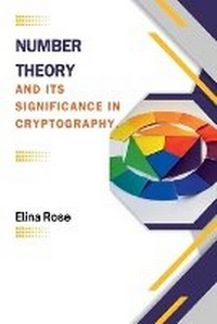 Enlarge image Cover: Number Theory and Its Significance in Cryptography - Aleenash