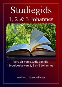 Abbildung von: Studiegids: 1,2 en 3 Johannes (Antieke Woorde Bybelstudiereeks) - Andrew J. Lamont-Turner