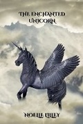 Cover: The Enchanted Unicorn - Life Guide Publishing