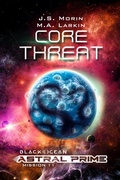 Cover: Core Threat (Black Ocean: Astral Prime, #11) - Magical Scrivener Press
