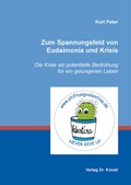 Cover: Zum Spannungsfeld von Eudaimon&iacute;a und Kr&iacute;sis - Kovac, Dr. Verlag