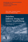 Cover: Zwischen &auml;u&szlig;erem Zwang und innerer Verpflichtung - Erich Schmidt Verlag