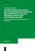 Abbildung von: Affirmation und Kritik des modernen Zeitregimes bei Friedrich Schiller, Heinrich Heine und Gottfried Keller - De Gruyter