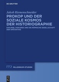 Cover: Prokop und der soziale Kosmos der Historiographie - De Gruyter