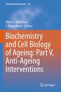 Cover: Biochemistry and Cell Biology of Ageing: Part V, Anti-Ageing Interventions - Springer
