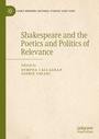 Cover: Shakespeare and the Poetics and Politics of Relevance - Palgrave Macmillan