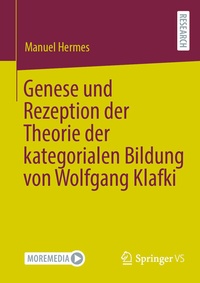 Abbildung von: Genese und Rezeption der Theorie der kategorialen Bildung von Wolfgang Klafki - Springer VS