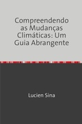 Bild: Compreendendo as Mudanças Climáticas: Um Guia Abrangente - epubli