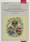 Cover: Die Annalen der Reichsstadt N&uuml;rnberg von 1623 - Stadt N&uuml;rnberg Stadtarchiv