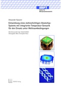 Cover: Entwicklung eines mehrschichtigen Atomchip-Systems mit integrierter Temperatur-Sensorik f&uuml;r den Einsatz unter Weltraumbedingungen - TEWISS