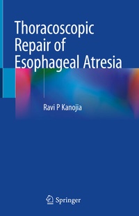 Abbildung von: Thoracoscopic Repair of Esophageal Atresia - Springer