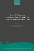 Cover: General Principles and Sector-Specific Rules in European Administrative Laws - OUP eBook
