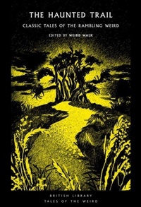 Enlarge image Cover: The Haunted Trail - British Library Publishing