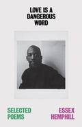 Cover: Love is a Dangerous Word - New Directions Publishing Corporation