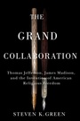 Cover: The Grand Collaboration - Naval Institute Press