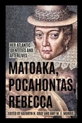 Cover: Matoaka, Pocahontas, Rebecca - Naval Institute Press