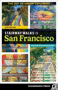 Abbildung von: Stairway Walks in San Francisco - Wilderness Press