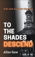 Cover: To The Shades Descend - SA Press