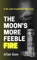 Cover: The Moon's More Feeble Fire - SA Press