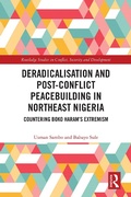 Cover: Deradicalisation and Post-Conflict Peacebuilding in Northeast Nigeria - Routledge