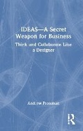 Cover: IDEAS-A Secret Weapon for Business - Routledge