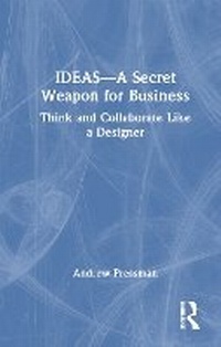 Enlarge image Cover: IDEAS-A Secret Weapon for Business - Routledge