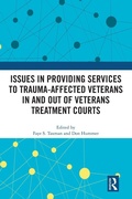 Cover: Issues in Providing Services to Trauma-Affected Veterans In and Out of Veterans Treatment Courts - Routledge