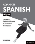 Cover: AQA GCSE Spanish: AQA GCSE Spanish Higher Grammar, Vocabulary and Translation Workbooks - Oxford University Press