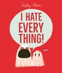 Cover: I Hate Everything - Simon & Schuster Children's