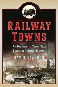 Bild: Railway Towns - Pen & Sword