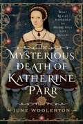 Bild: Mysterious Death of Katherine Parr - Pen & Sword
